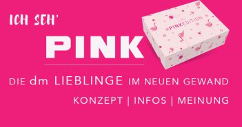 DM LIEBLINGE MIT NEUEM KONZEPT | DIE NEUE LIFESTYLE BOX Die neuen dm Liebinge | Beautybox | Bildquelle: dm-drogerie markt GmbH + Co.K