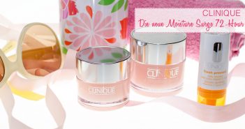 DIE NEUE CLINIQUE MOISTURE SURGE 72-HOUR Die neue Moisture Surge 72-Hour Auto-replenishing Hydrator & Goodie-Tipp