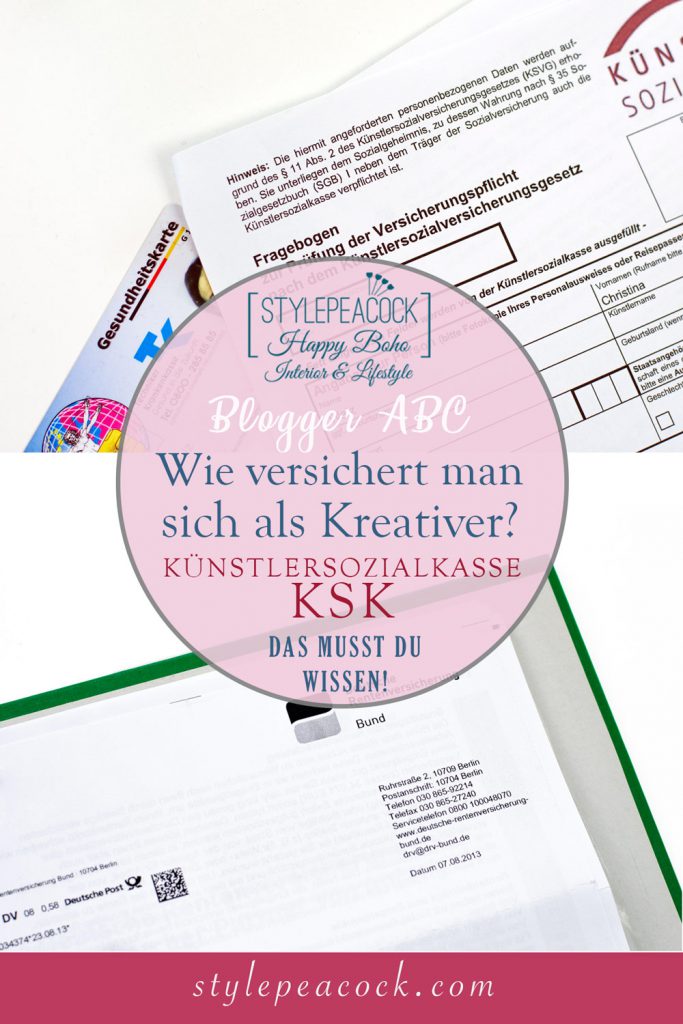 KSK & VERSICHERUNG | KÜNSTLERSOZIALKASSE | BLOGGER ABC | Stylepeacock