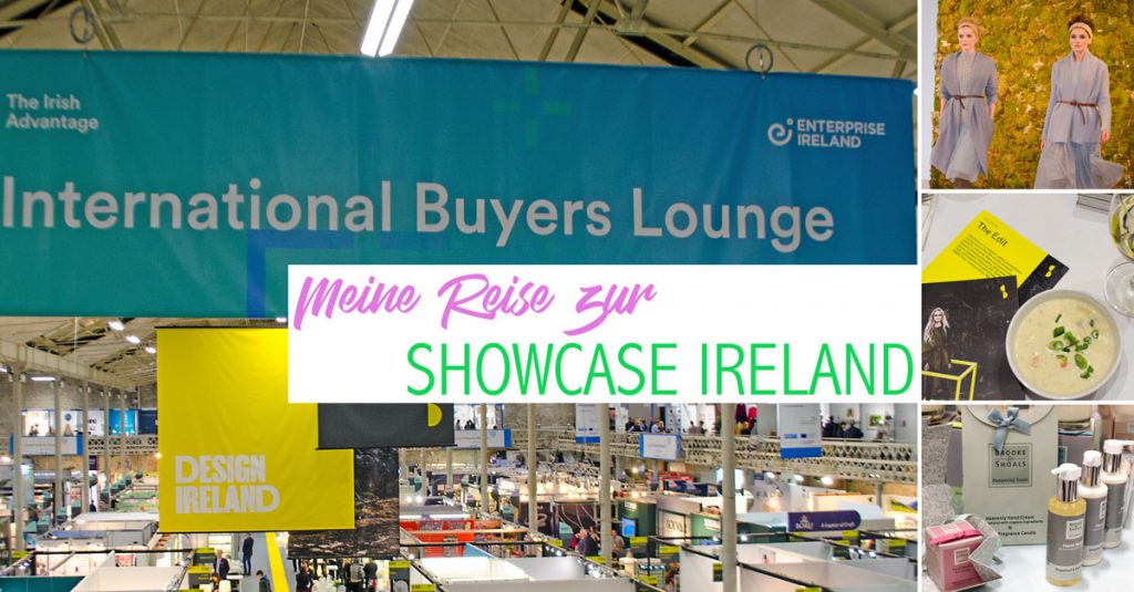 Showcase Ireland 2018 | MADE/SLOW | Meine Reise nach Dublin